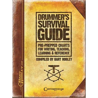 Drummer's Survival Guide by Bart Robley